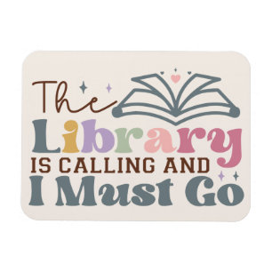 Library Is Calling and I Must Go Magnet