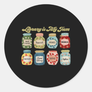 Library Is My Jam Librarian Appreciation Reading T Classic Round Sticker