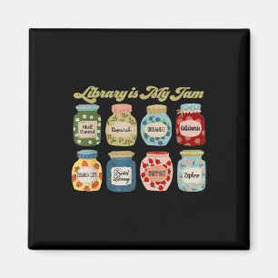 Library Is My Jam Librarian Appreciation Reading T Magnet