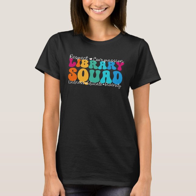 Library Squad Appreciation Week Back to School T-Shirt (Front)