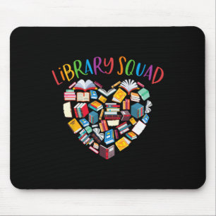 Library Squad Librarian Bookworm Book Lover Mouse Pad