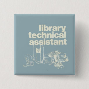 library technical assistant 2 inch square button