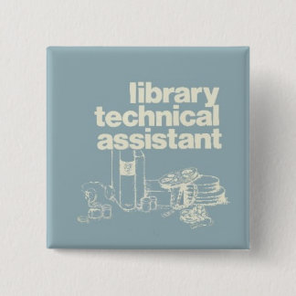 library technical assistant 2 inch square button