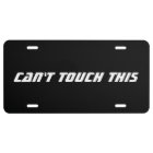 License Plate - Can't Touch This