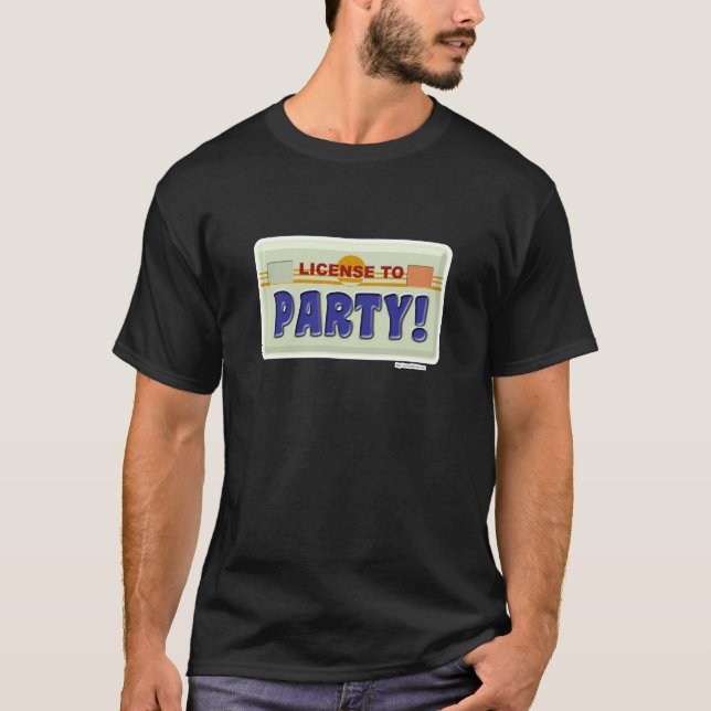 License To Party Fun Fiesta Theme T-Shirt (Front)