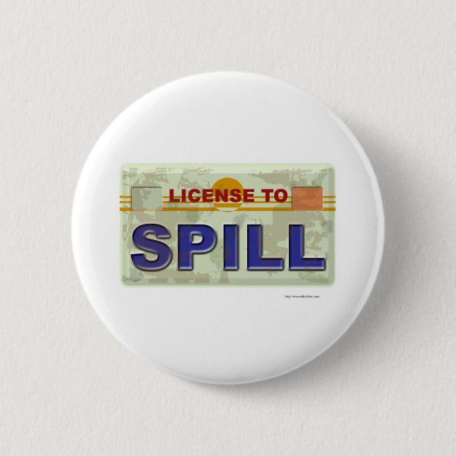 License To Spill 2 Inch Round Button (Front)