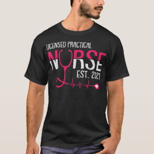 Licensed Practical Nurse Est  LPN LVN Grad Student T-Shirt