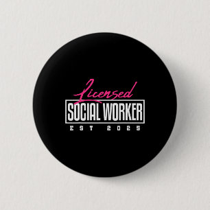 Licensed Social Worker Graduation Lcsw Msw Masters 2 Inch Round Button