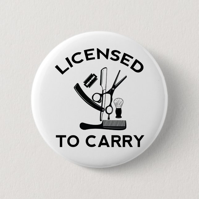 Licensed to Carry Barber Hairdresser 2 Inch Round Button (Front)