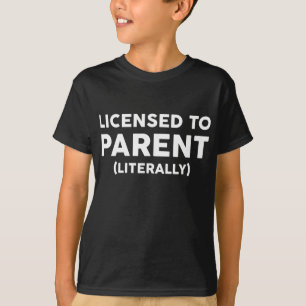 Licensed to parent - foster family foster parent g T-Shirt