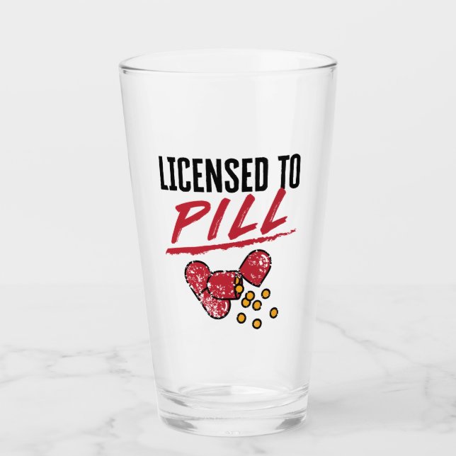 Licensed to Pill Pharmacist Graduation Grad Glass (Front)