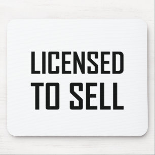 Licensed To Sell Mouse Pad