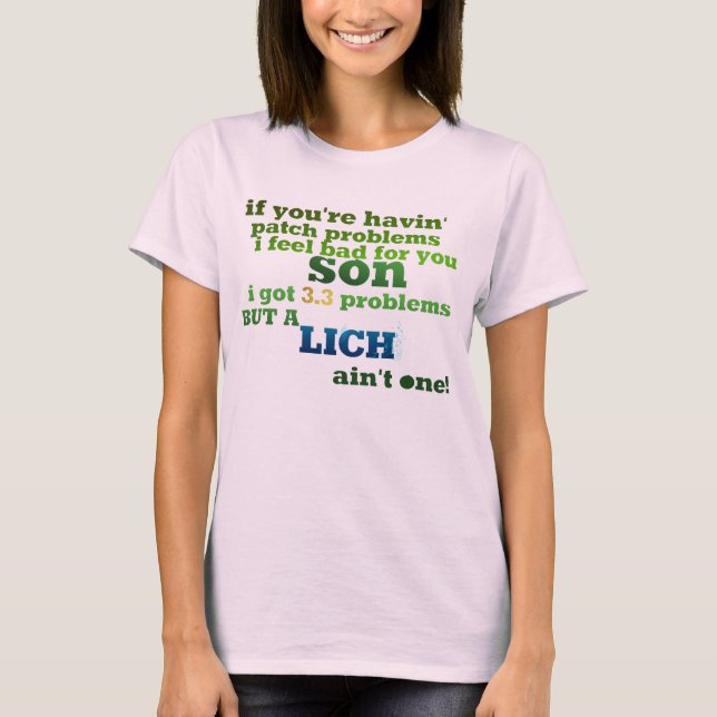 Lich ain't one T-Shirt (Front)