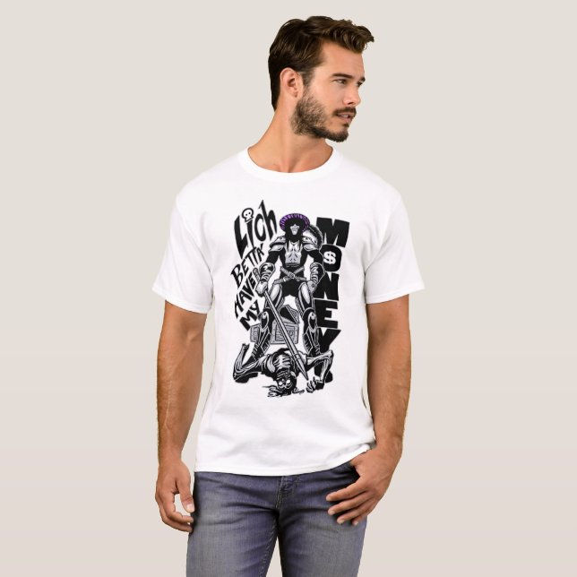 Lich BETTA' HAVE MY MONEY! (Male Version) T-Shirt (Front Full)