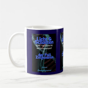 Licht & Schatten das teuerste Medikament  Coffee Mug