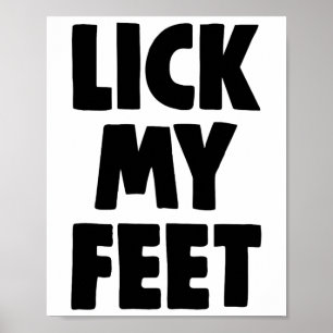 Lick My Feet Tee Shirts Women Funny Lovers Gifts 1 Poster