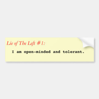 Lie of The Left #1 bumper sticker