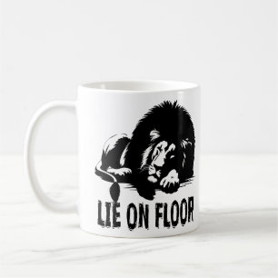 LIE ON FLOOR COFFEE MUG