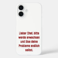 "Lieber Chef, bitte werde erwachsen..."