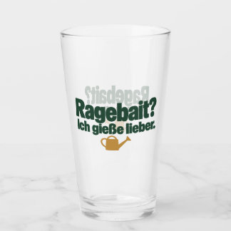 Lieber Pflanzen gießen - Ragebait kann warten Glass