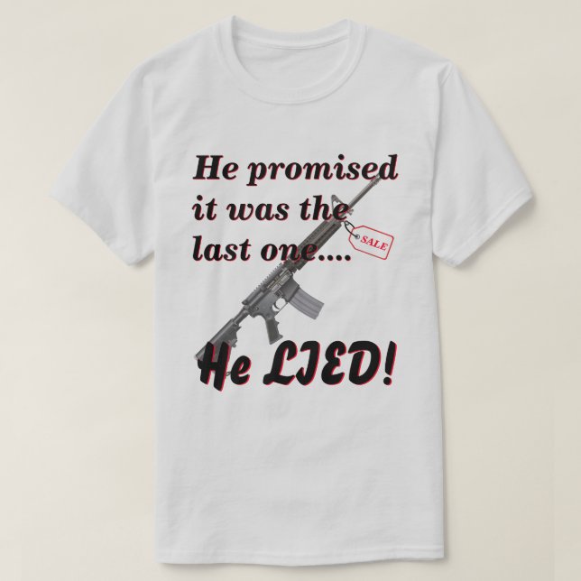 Lied To Wife About Gun Purchase Lt T-Shirt (Design Front)
