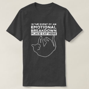 Lieu de rupture émotionnelle Chat Ici T-shirt