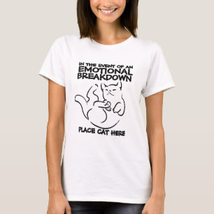 Lieu de rupture émotionnelle Chat Ici T-shirt