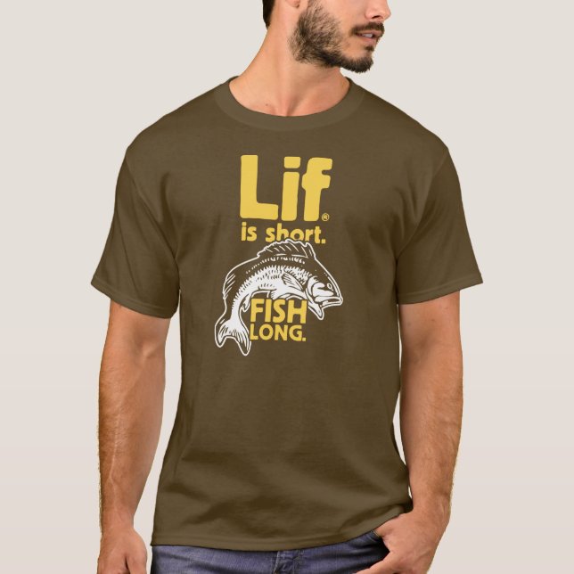 Lif. Is Short. Fish long. T-Shirt (Front)
