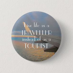 Life a Traveller! 2 Inch Round Button