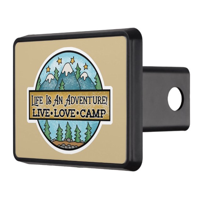 Life adventure live love camp trailer hitch cover (Left)