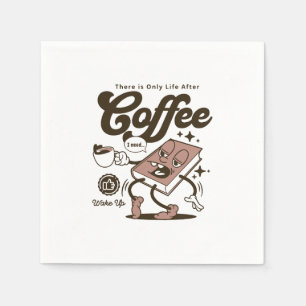 Life After Coffee Napkin