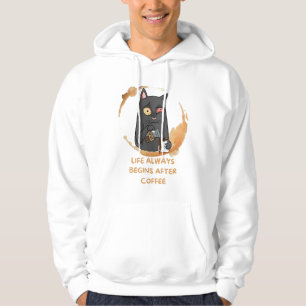 life always begin after coffee hoodie