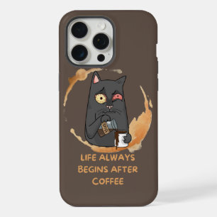 life always begin after coffee iPhone 15 pro max case