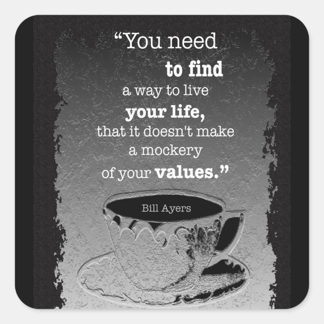 Life and Values, Illustrated Existentialism quote Square Sticker (Front)