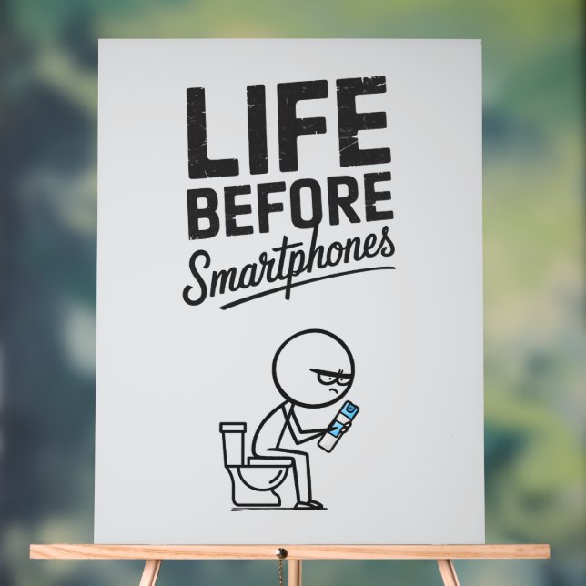 Life Before Smartphones  Acrylic Sign (Neutral)