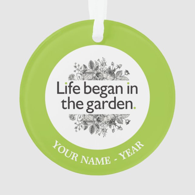 Life Began in the Garden Ornament (Back)