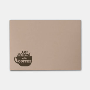 Life Begins After Coffee Caffeine Addict Post-it Notes