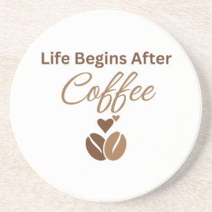 Life Begins After Coffee, Cosy Morning Coffee Coaster