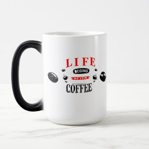 "Life Begins After Coffee - Creative Mug Design"