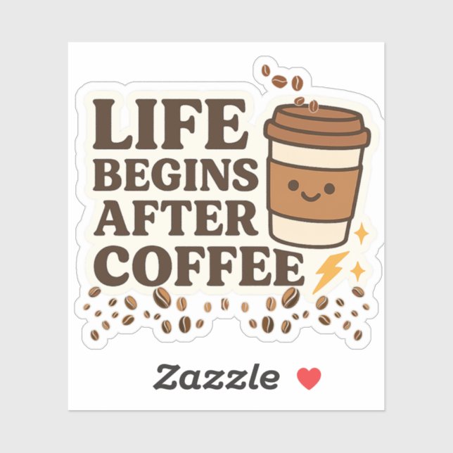 Life Begins After Coffee – Cute Coffee Lover  (Sheet)
