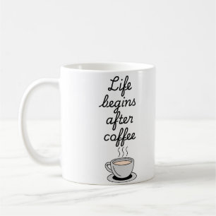  "Life Begins After Coffee"  modern black stylish Coffee Mug