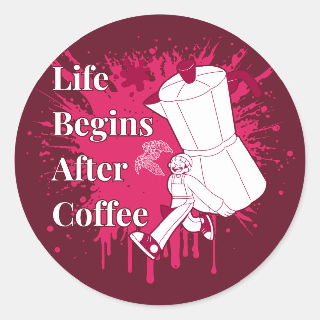 Life Begins After Coffee Moka Pot Art Classic Round Sticker (Front)