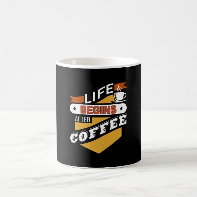 Life Begins After Coffee Mug (Center)