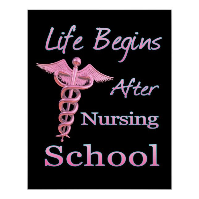 Life Begins After Nursing School Funny Nursing Poster (Front)