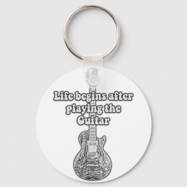 Life begins after playing the guitar. black & whit keychain (Front)