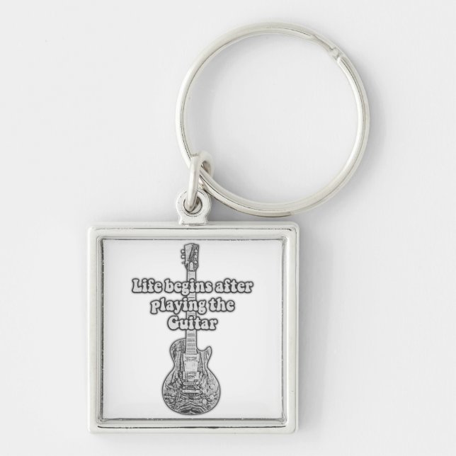 Life begins after playing the guitar. black & whit keychain (Front)