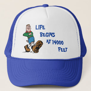 LIFE BEGINS AT 14000 FEET Hiker Cap