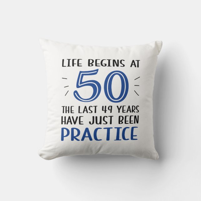 Life Begins At 50 Throw Pillow (Front)
