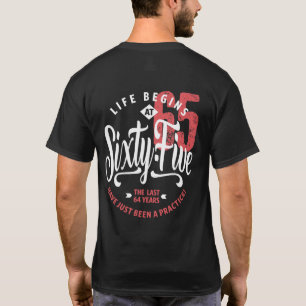 Life Begins at 65   65th Birthday T-Shirt