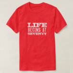 Life begins at 70 Funny 70th Birthday party shirt<br><div class="desc">Life begins at 70 funny 70th Birthday t shirt. Fun quote tee for seventy year old men and women. Change age year accordingly. Faded vintage typography design with custom age. Add your own custom number. Cute surprise Birthday party gift idea for legendary dad, mom, father, husband, uncle, grandpa, grandma, brother,...</div>